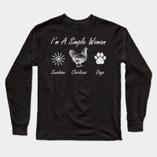 I'm A Simple Woman Sunshine Chickens Dogs Long Sleeve T-Shirt